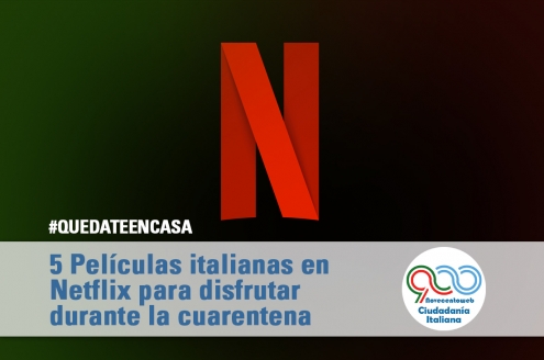 5 Películas italianas en Netflix para disfrutar durante la cuarentena