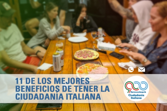 Los 11 mejores beneficios de la Ciudadanía Italiana